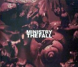 Ministry : The Fall
